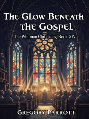 cover image of The Glow Beneath the Gospel